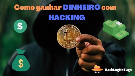 Como Que Um Hacker Ganha Dinheiro Hackingnatuga Youtube