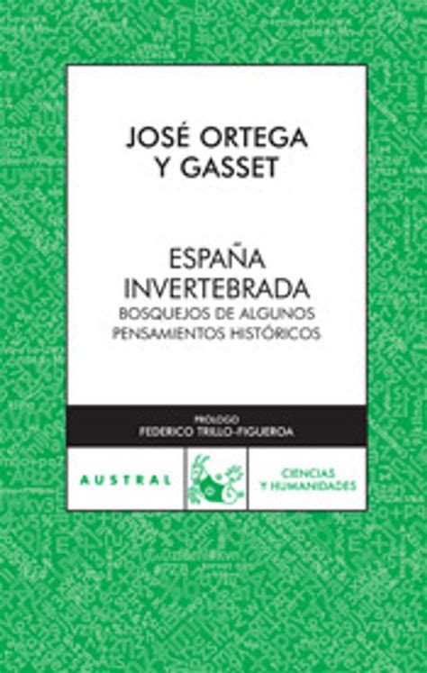 LA ESPAÑA INVERTEBRADA JOSE ORTEGA Y GASSET Casa del Libro