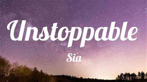 Unstoppable Lyrics Sia Youtube