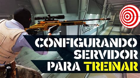 Como Criar E Configurar Um Mapa Para Treino No Cs Go Youtube