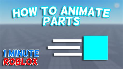 Animate Parts In Roblox Studio 1 Minute Roblox YouTube