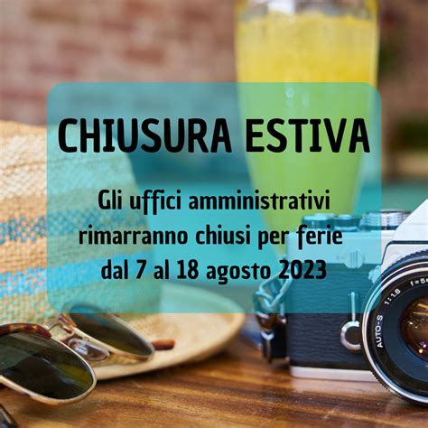 CHIUSURA ESTIVA 2023