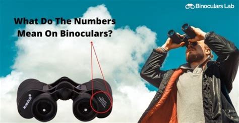 What Do The Numbers Mean On Binoculars Know The Facts