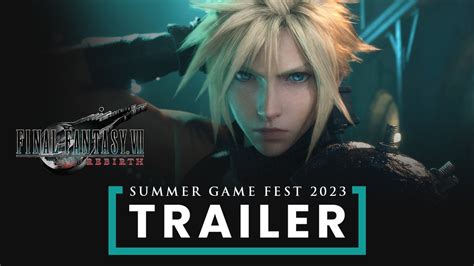 Final Fantasy Vii Rebirth Summer Game Fest 2023 Trailer Youtube