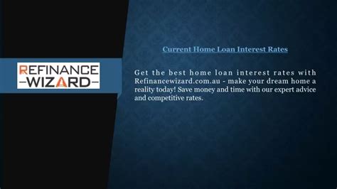 PPT - Current Home Loan Interest Rates Refinancewizard.com.au ...