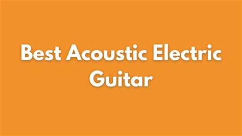 Best Acoustic Electric Guitar Moniker Guitars