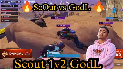 ScOut Vs GodL ScOut 1v2 GodL Tx Vs GodL Clutchgod 1v3 ScOut