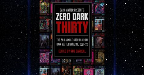 Book Review Dark Matter Presents Zero Dark Thirty The 30 Darkest