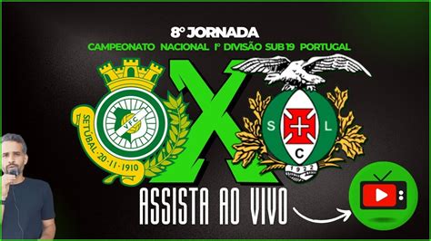 Vit Ria Sc Sad Vs Lusit Nia Lourosa Fc Sub Youtube