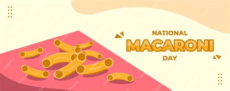 Premium Vector National Macaroni Day On 07 July Banner Background