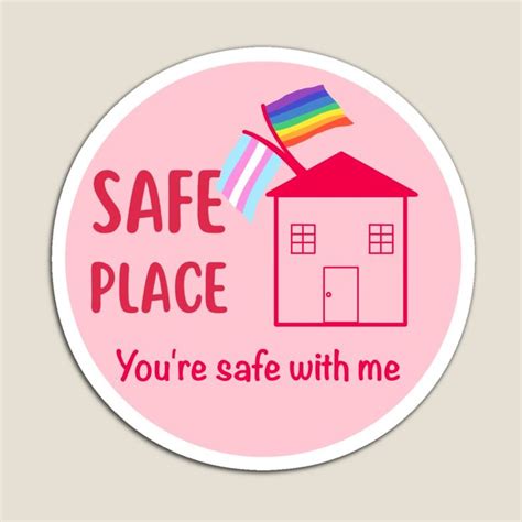 Safe Place You Re Safe With Me Lgbtq Gay Trans Ally Sticker For Sale