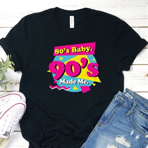 80s Baby 90s Made Me Shirt Born In The 80s Shirt 80s Baby T Shirt