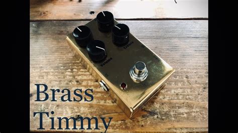 Paul Cochrane Timmy Clone Brass Enclosure Youtube