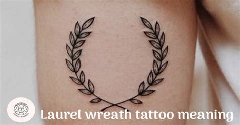 Laurel Wreath Tattoo Meaning Unlock The Mystery Tattoo