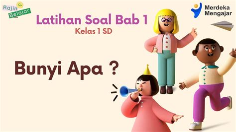 Latihan Soal Bahasa Indonesia Kelas 1 SD Bab 1 Bunyi Apa