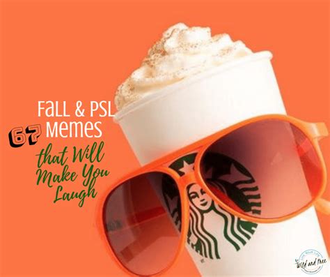 67 Fall & PSL Memes that Will Make You Laugh