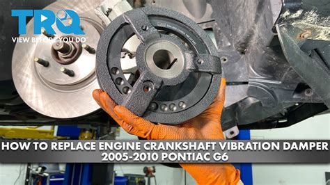 How To Replace Engine Crankshaft Vibration Damper Pontiac G