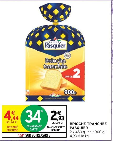 Promo Brioche Tranch E Pasquier Chez Intermarch Hyper