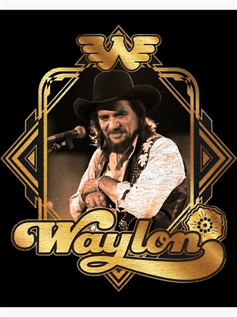 Waylon Jennings Poster For Sale By Auer Zb C Redbubble