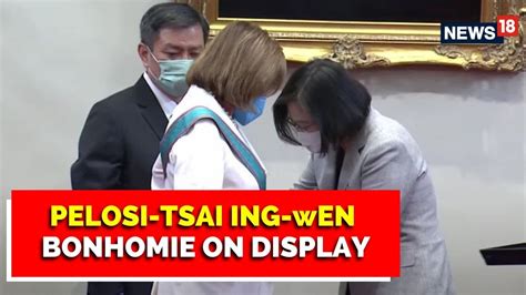 Nancy Pelosi Meets Taiwan President Tsai Ing Wen Says U S Stands With