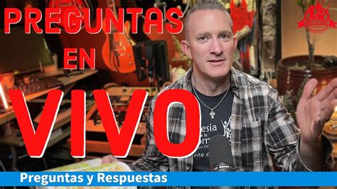 Tus Preguntas En Vivo Preguntas Y Respuestas 351 YouTube