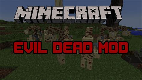 Minecraft Mod Evil Dead Mod Youtube