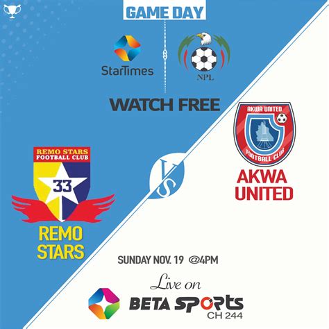 Npfl Startimes Announces Free Live Broadcast For Akwa United Vs Remo