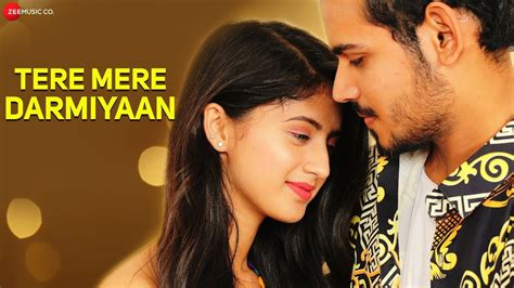 Tere Mere Darmiyaan Lyrics Yasser Desai तेरे मेरे दरमियाँ