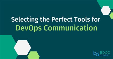 How To Select The Perfect Tools For Devops Communication