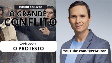 Cap O Protesto O Grande Conflito Pr Arilton Youtube