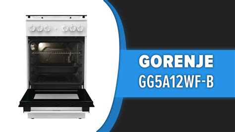 Кухонная плита Gorenje GG5A12WF-B - YouTube