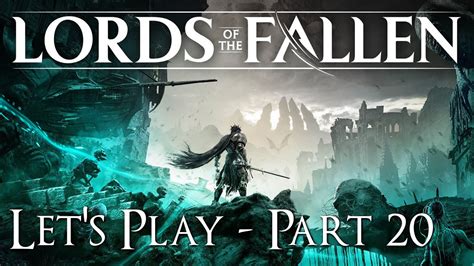 Lords Of The Fallen Pc Let S Play Part Skinstealer Boss And