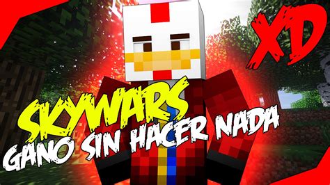 SKYWARS Gano Sin Hacer Nada XD MinecraftPE YouTube