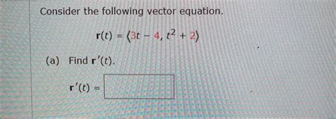 Solved Consider The Following Vector Equation