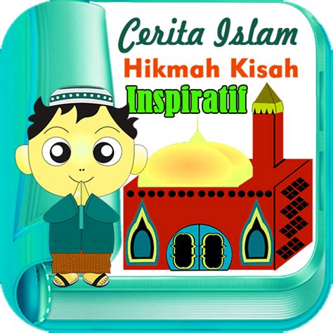 Hikmah Kisah Inspiratif Islam Apps On Google Play