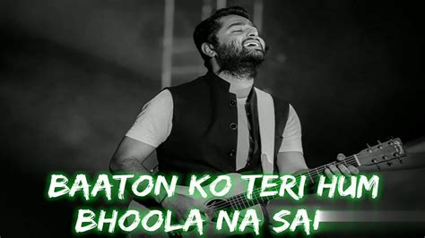 Baaton Ko Teri Hum Bhoola Na Sai Arijit Singh Full Song Video Hd Youtube