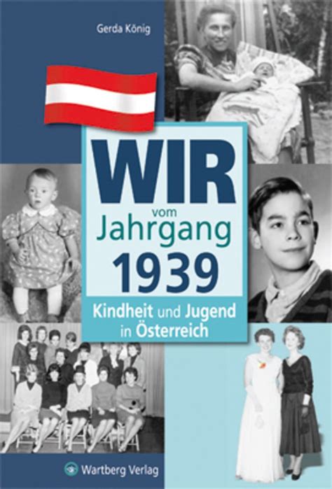 Wir Vom Jahrgang Kindheit Und Jugend In Sterreich Von Gerda