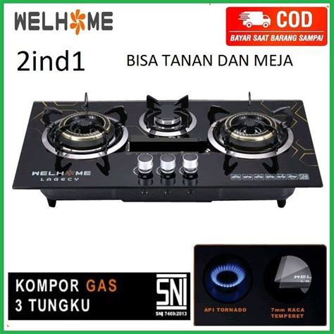 Kompor Gas Kaca 3 Tungku WELHOME 2IN1 Tanam Dan Meja Tempered Glass