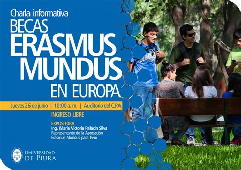 Promover N Becas Erasmus Mundus Desde La Universidad De Piura Udep Hoy