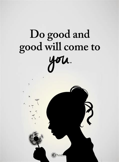 Do Good Quotes Do Good And Good Will Come To You Do Good Quotes Home