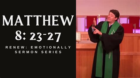 Renew Emotionally Sermon How Jesus Calms Us In The Storm Pastor