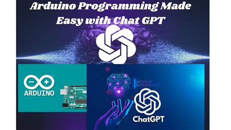 Arduino Programming Made Easy With Chat Gpt Youtube