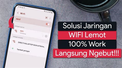 Cara Mengatasi Jaringan WIFI Lemot Di Android YouTube