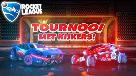 Live Rocket League Toernooi Doen Met Kijkers Rocket League Nederlands