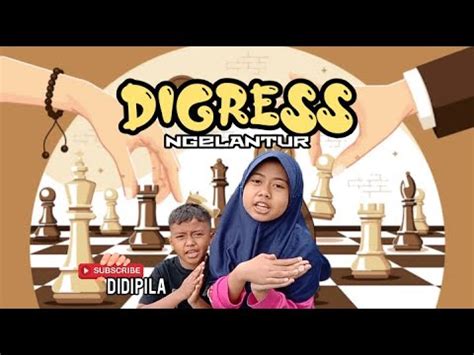 NGELANTUR DIGRESS FILM PENDEK Didipila1555 YouTube