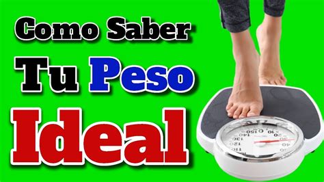 Como Saber Mi PESO IDEAL Segun Edad Y Estatura Calcular Indice De Masa