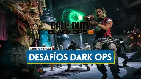 Todos Los Desaf Os Dark Ops Secretos En Cod Black Ops Y C Mo