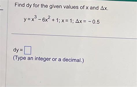 Solved Find Dy For The Given Values Of X And Δx