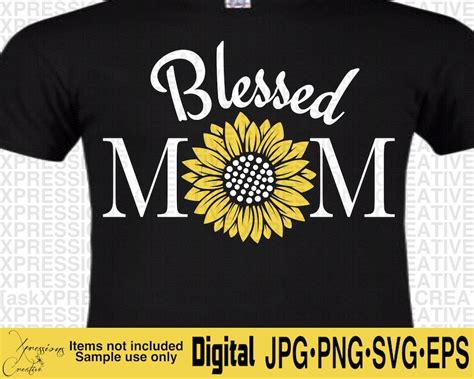 Blessed Mom Svg Mom Svg Sunflower Svg Sunflowers Svg Mom Etsy