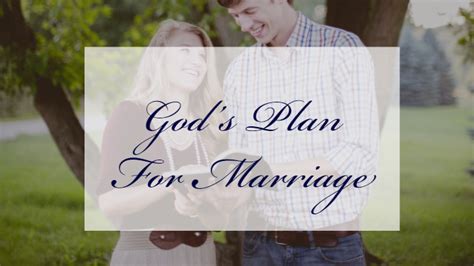 Gods Plan For Marriage Choosing Epic